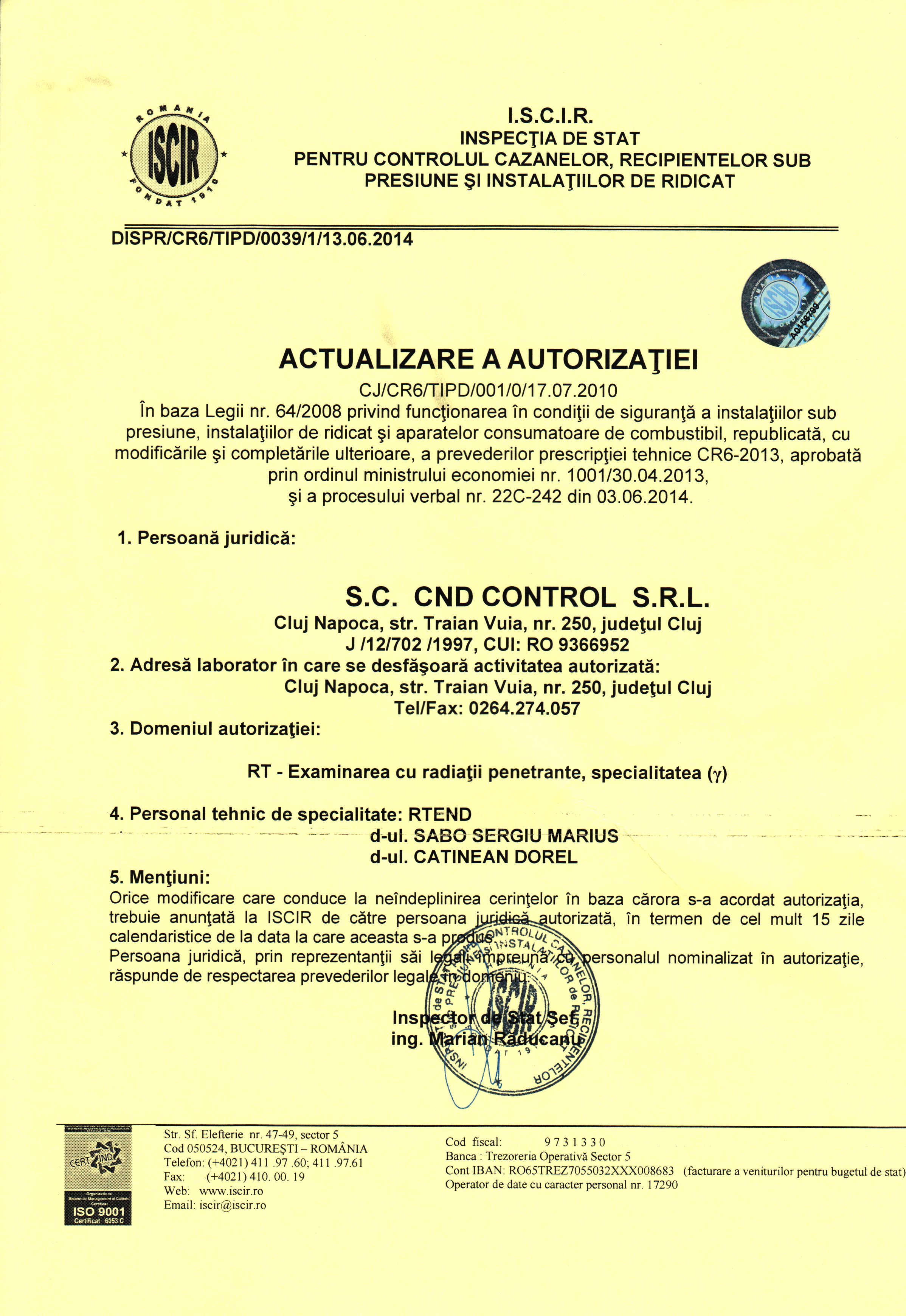 Autorizatie pentru Examinari cu Radiatii Penetrante gamma RTg Autorizatie pentru Examinari cu Radiatii Penetrante gamma RTg